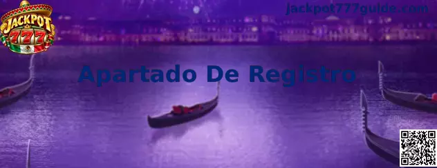Vista ilustrativa del Apartado De Registro de Jackpot 777