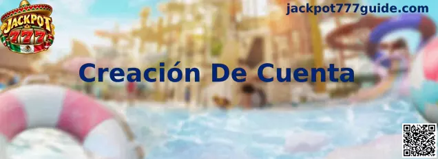 Guía de creación de cuenta en Jackpot 777 con recomendaciones de registro y seguridad