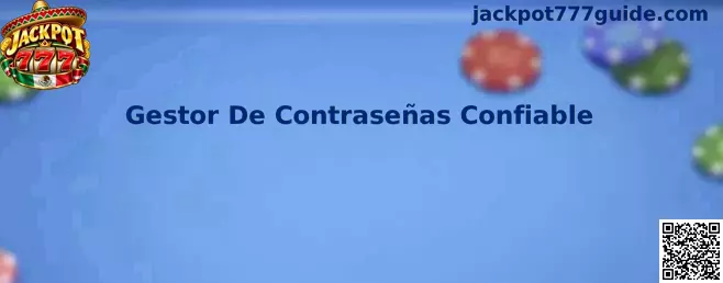 Guía de seguridad digital para administrar contraseñas exclusivas de Jackpot 777 mediante una bóveda cifrada