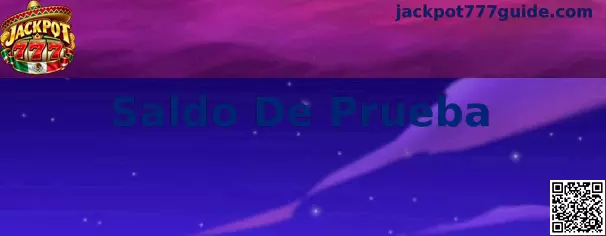 Saldo De Prueba en Jackpot 777