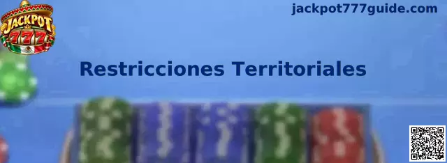 Restricciones Territoriales en Jackpot 777 México